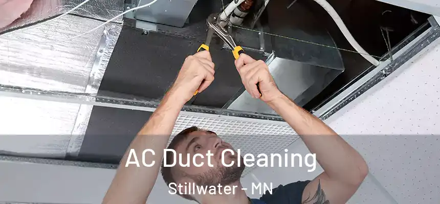  AC Duct Cleaning Stillwater - MN