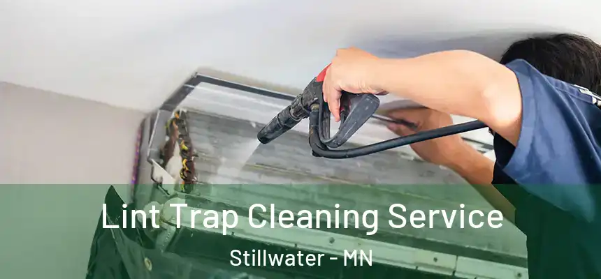  Lint Trap Cleaning Service Stillwater - MN